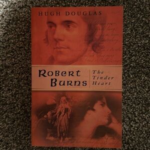 Robert Burns. The tinder hart. By Hugh Douglas